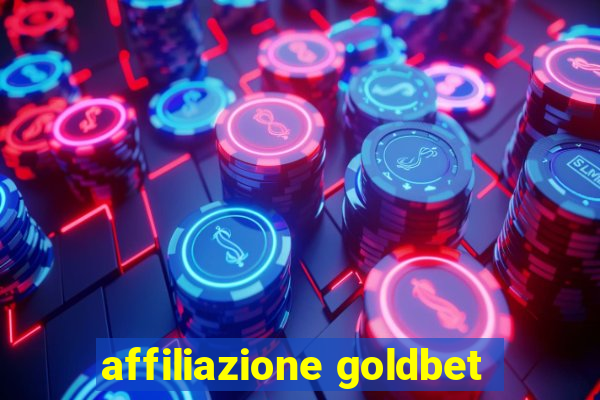 affiliazione goldbet